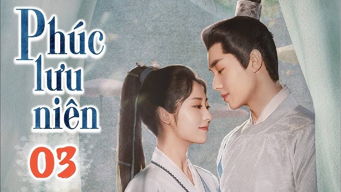 Xem Phim Phúc Lưu Niên 2022 Full HD Vietsub Thuyết Minh, Phim Phúc Lưu Niên Full HD thuyết minh, Phim Phúc Lưu Niên Full HD lồng tiếng, Phim Phúc Lưu Niên Full HD phụ đề, Xem Phim Phúc Lưu Niên trọn bộ tiếng Việt, Xem Phim Phúc Lưu Niên Online thuyết minh, Xem Phim Phúc Lưu Niên online miễn phí, Xem Phim Phúc Lưu Niên trọn bộ miễn phí, Xem miễn phí Phim Phúc Lưu Niên thuyết minh, Phim Phúc Lưu Niên REVIEW, Phim Phúc Lưu Niên nội dung, Phim Phúc Lưu Niên có đáng xem không, Phim Phúc Lưu Niên diễn viên, Phim ngôn tình kiếm hiệp, Phim cổ trang ngôn tình Trung Quốc, Xem Phim Siêu Phẩm Ngôn Tình, Phim bộ Trung Quốc, Phim bộ Trung Quốc 2022, Phim hay Trạch Tử Lộ, Phim hay Kim Siêu, Phim hay Hành Phi