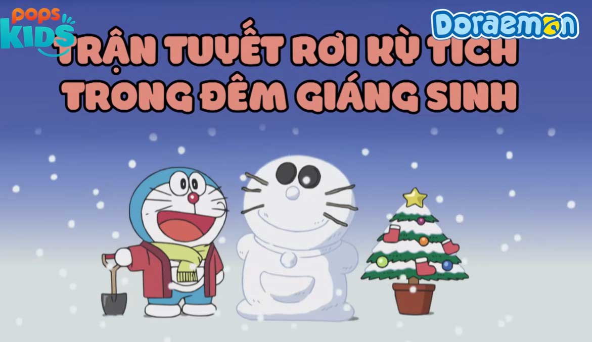 Series Ăn Cơm Cùng Doraemon Doraemon và những ngày Lễ hạnh phúc, Doraemon Trận Tuyết Rơi Kỳ Tích Trong Đêm Giáng Sinh, Super Clip Tổng Hợp Hoạt Hình Doraemon Giáng Sinh tiếng Việt, Tổng hợp hoạt hình Doraemon giáng sinh, Doraemon Tuyển tập phim Giáng Sinh, Tuyển tập Doraemon giáng sinh, Doraemon Lễ giáng sinh nhớ đời, Hoạt hình Doraemon giáng sinh, Tổng hợp hoạt hình Doraemon Super, Tuyển tập hoạt hình Doraemon, Tổng hợp phim hoạt hình Doraemon tập ngắn, Tổng hợp clip hoạt hình Doraemon, Hoạt hình Doraemon, Xem hoạt hình Doraemon Online, Phim hoạt hình