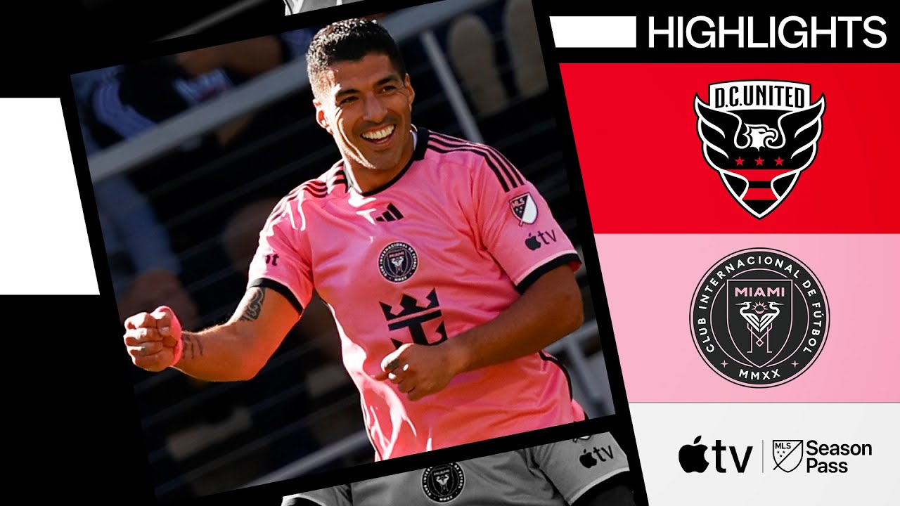Watch Video Highlights DC United 1-3 Inter Miami 2024.03.16 Highlights Suarez tỏa sáng, MLS Football, MLS Legaue, MLS Full Goals Highlights, Video highlights DC United 1-3 Inter Miami, Clip DC United 1-3 Inter Miami highlights, See live result DC United 1-3 Inter Miami, Video kết quả DC United 1-3 Inter Miami, Clip bàn thắng DC United 1-3 Inter Miami, DC United Full Goals Highlights, Inter Miami Full Goals Highlights, Clip bóng đá nhà nghề Mỹ, Clip bóng đá Mỹ