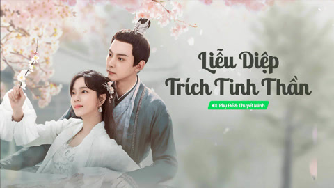 Liễu Diệp Trích Tinh Thần, Liễu Diệp Trích Tinh Thần thuyết minh, Liễu Diệp Trích Tinh Thần subnhanh, Liễu Diệp Trích Tinh Thần subViet, Liễu Diệp Trích Tinh Thần Vietsub, Liễu Diệp Trích Tinh Thần phụ đề, Xem phim Liễu Diệp Trích Tinh Thần thuyết minh, Xem phim Liễu Diệp Trích Tinh Thần vietsub, Xem phim Liễu Diệp Trích Tinh Thần Việt sub, Trọn bộ phim Liễu Diệp Trích Tinh Thần thuyết minh, Trọn bộ phim Liễu Diệp Trích Tinh Thần phụ đề, Trọn bộ phim Liễu Diệp Trích Tinh Thần Vietsub, Trọn bộ Liễu Diệp Trích Tinh Thần thuyết minh, Trọn bộ Liễu Diệp Trích Tinh Thần vietsub, Tuyển tập phim hay Đường Hiểu Thiên, Phim hay Trang Đạt Phi, Phim bộ Trung Quốc, Phim cổ trang ngôn tình, Phim cổ trang ngôn tình Trung Quốc, Xem phim cổ trang ngôn tình mới nhất 2024, Phim Cổ Trang Ngôn Tình Hoa Ngữ, Phim Bộ Cổ Trang Trung Quốc Siêu Hot 2024, Phim BOM TẤN 2024